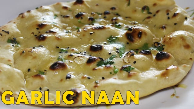 Garlic Naan.