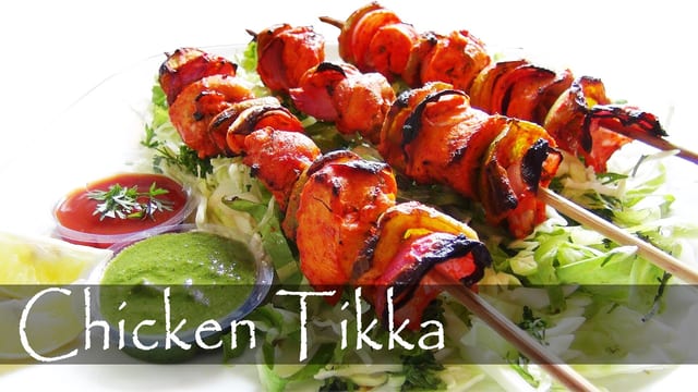 Chicken Tikka.